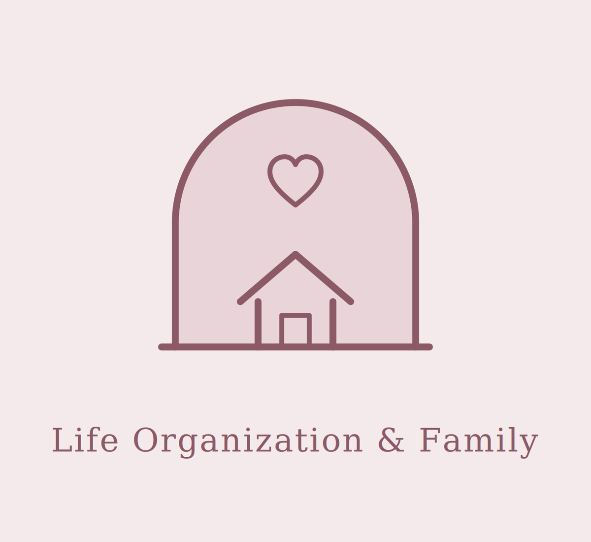 Life Organization & Family