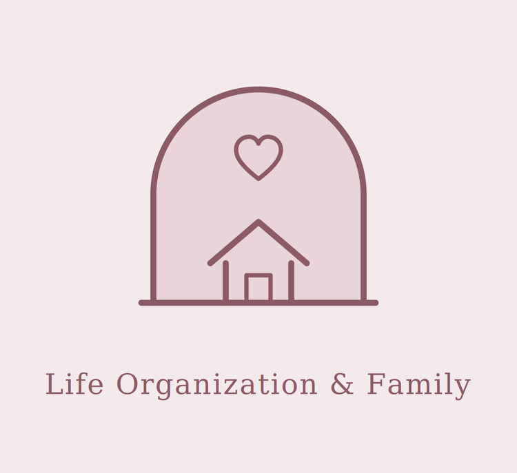 Life Organization & Family